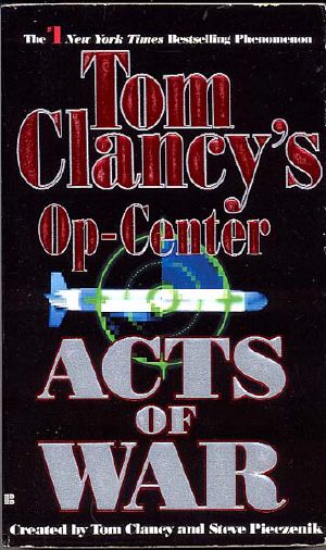 [Tom Clancy's Op-Center 04] • Acts of War